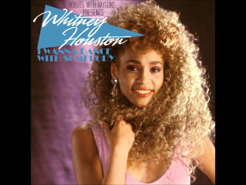 I Wanna Dance with Somebody by Whitney Houston