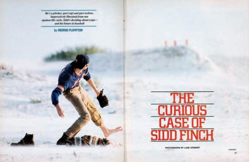 The Curious Case of Sidd Finch